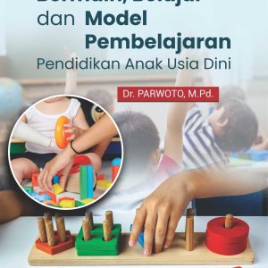 Buku Bermain, Belajar dan Model Pembelajaran Pendidikan Anak Usia Dini