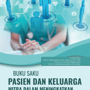 Buku Saku Pasien Dan Keluarga Mitra Dalam Meningkatkan Keselamatan Pasien