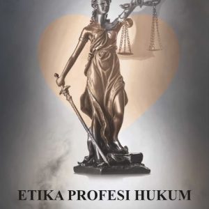 Buku Etika Profesi Hukum