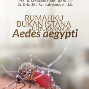 Buku Rumahku Bukan Istana untuk Nyamuk