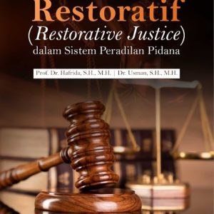 Buku Keadilan Restoratif (Restorative Justice) dalam Sistem Peradilan Pidana