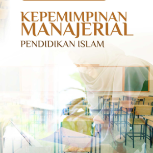 Buku Kepemimpinan Manajerial Pendidikan Islam