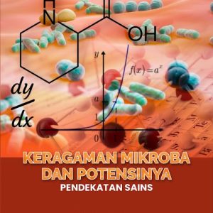 Buku Keragaman Mikroba dan Potensinya: Pendekatan Sains