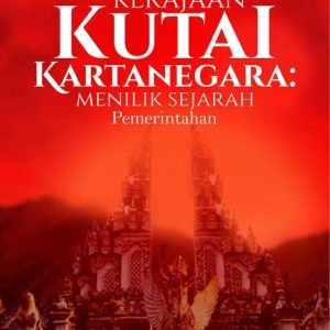 Buku Kerajaan Kutai Kartanegara Menilik Sejarah Pemerintahan