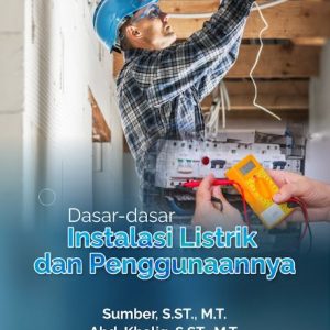 Buku Dasar-Dasar Instalasi Listrik dan Penggunaannya