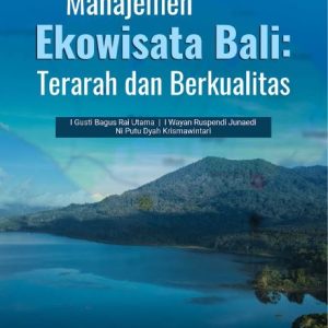 Buku Manajemen Ekowisata Bali: Terarah dan Berkualitas