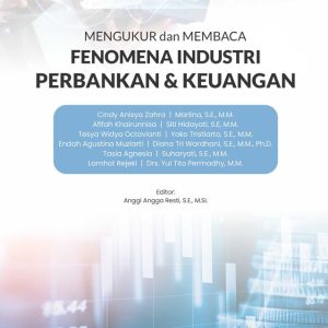 Buku Mengukur dan Membaca Fenomena Industri Perbankan dan Keuangan