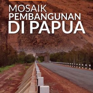 Buku Mosaik Pembangunan di Papua