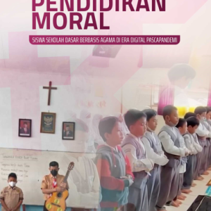 Buku Pendidikan Moral Siswa Sekolah Dasar Berbasis Agama di Era Digital Pascapandemi