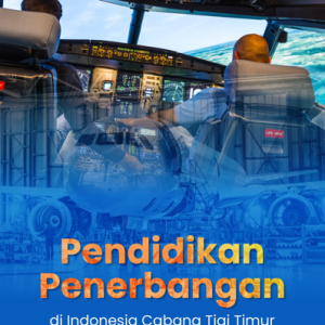 Buku Pendidikan Penerbangan di Indonesia Cabang Tigi Timur