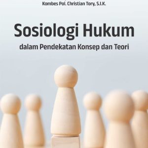 Buku Sosiologi Hukum dalam Pendekatan Konsep dan Teori