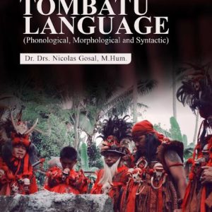 Buku Tombatu Language (Phonological, Morphological and Syntactic)