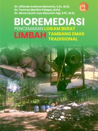 Buku Bioremediasi Pencemaran Logam Berat Limbah Tambang Emas Tradisional