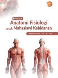 Buku Ajar Anatomi Fisiologi untuk Mahasiswi Kebidanan