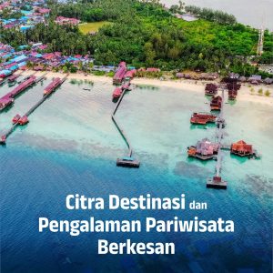 Buku Citra Destinasi dan Pengalaman Pariwisata Berkesan