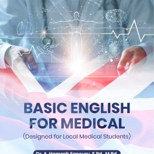 Buku Basic English for Medical (Designed for Local Medical Students)