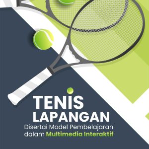 Buku Tenis Lapangan Disertai Model Pembelajaran dalam Multimedia Interaktif