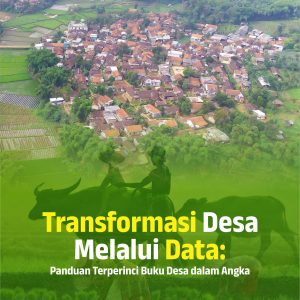 Buku Transformasi Desa Melalui Data: Panduan Terperinci Buku Desa dalam Angka