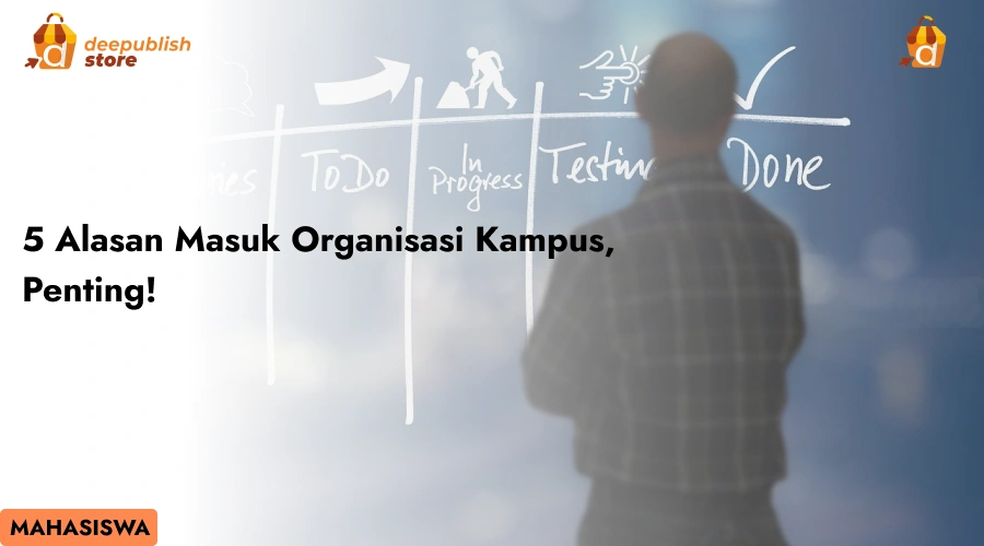 alasan masuk organisasi kampus