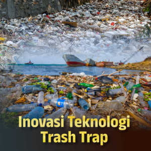 Buku Inovasi Teknologi Trash Trap