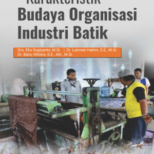 Buku Karakteristik Budaya Organisasi Industri Batik