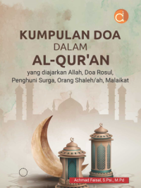 Buku Kumpulan Doa dalam Al-Qur'an yang Diajarkan Allah, Doa Rosul, Penghuni Surga, Orang Shaleh/ah, Malaikat