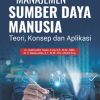 Buku Manajemen Sumber Daya Manusia Teori, Konsep dan Aplikasi