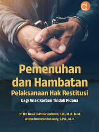 Buku Pemenuhan dan Hambatan Pelaksanaan Hak Restitusi Bagi Anak Korban Tindak Pidana