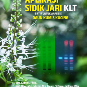 Buku Aplikasi Sidik Jari KLT dan FTIR untuk Analisis Daun Kumis Kucing