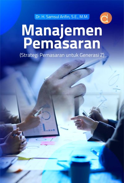 Buku Manajemen Pemasaran (Strategi Pemasaran untuk Generasi Z)
