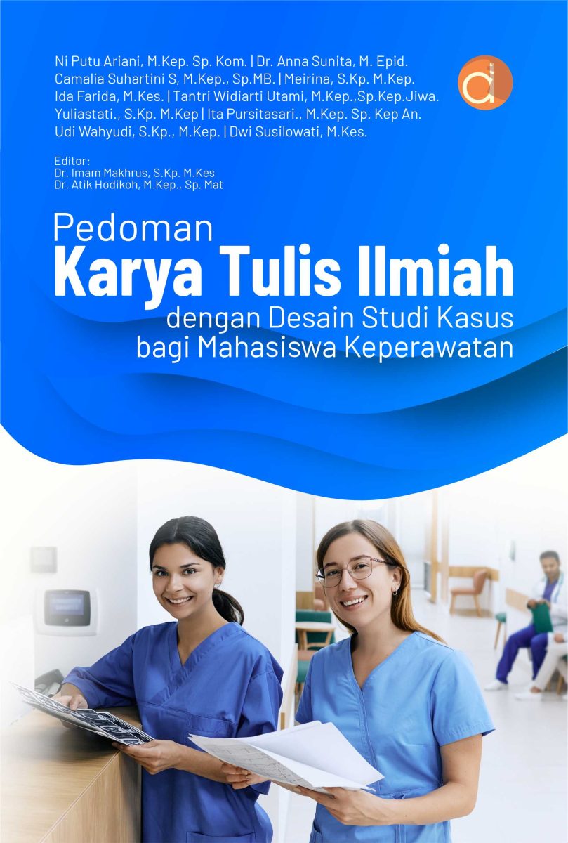 Buku Pedoman Karya Tulis Ilmiah Dengan Desain Studi Kasus