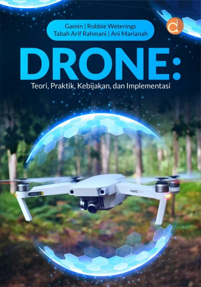 Buku DRONE: Teori, Praktik, Kebijakan, dan Implementasi