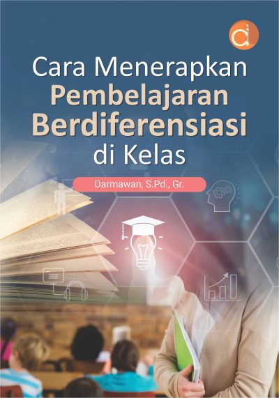 Buku Cara Menerapkan Pembelajaran Berdiferensiasi di Kelas