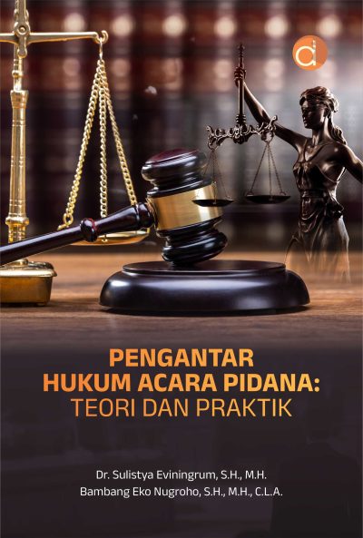 Buku Pengantar Hukum Acara Pidana: Teori dan Praktik