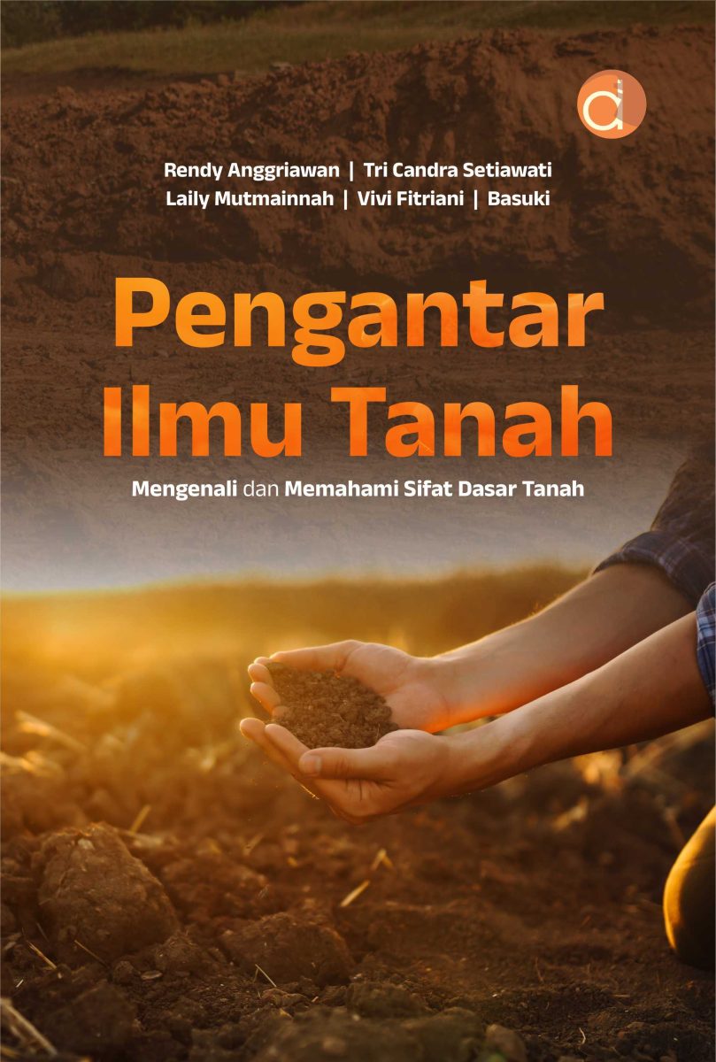 Buku Pengantar Ilmu Tanah Mengenali Dan Memahami Sifat Dasar