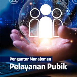Buku Pengantar Manajemen Pelayanan Publik