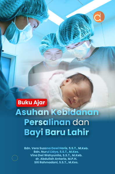 Buku Ajar Asuhan Kebidanan Persalinan Dan Bayi Baru Lahir