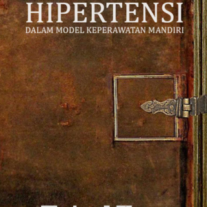 Buku Hipertensi dalam Model Keperawatan Mandiri
