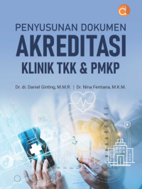 Buku Penyusunan Dokumen Akreditasi Klinik TKK & PMKP