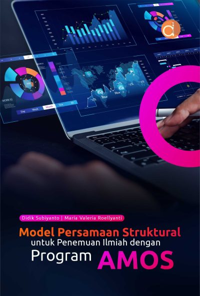 Buku Model Persamaan Struktural untuk Penemuan Ilmiah dengan Program AMOS