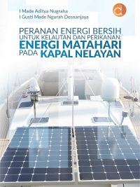 Buku Peranan Energi Bersih untuk Kelautan dan Perikanan: Energi Matahari Pada Kapal Nelayan