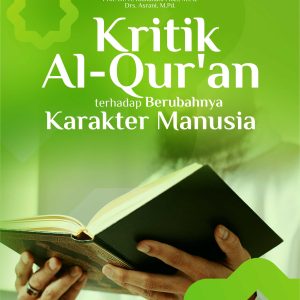 Buku Kritik Al-Qur'an Terhadap Berubahnya Karakter Manusia