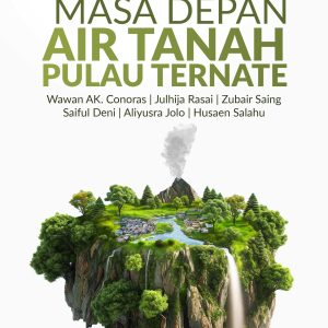Buku Masa Depan Air Tanah Pulau Ternate