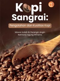 Buku Kopi Sangrai: Pengolahan dan Kualitas Kopi