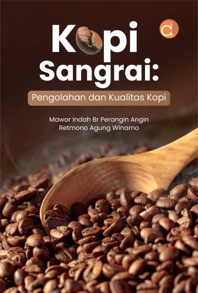 Buku Kopi Sangrai: Pengolahan dan Kualitas Kopi