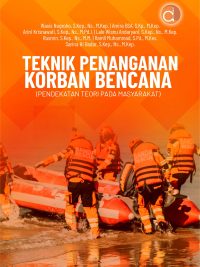 Buku Teknik Penanganan Korban Bencana (Pendekatan Teori Pada Masyarakat)