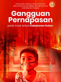 Buku Gangguan Pernapasan Pada Anak Akibat Kebakaran Hutan