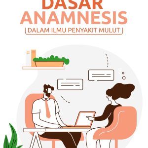 Buku Dasar Anamnesis dalam Ilmu Penyakit Mulut