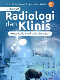 Buku Ajar Radiologi dan Klinis (Acute Abdominal Pada Neonatus)