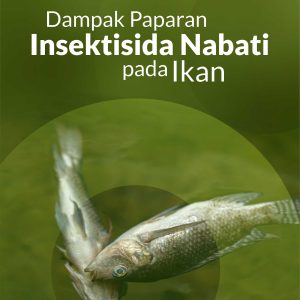 Buku Dampak Paparan Insektisida Nabati pada Ikan